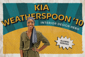 Kia Weatherspoon ’10 Interior Design Hero Alumni Heroes! Comic book styled graphic with Kia's headshot.